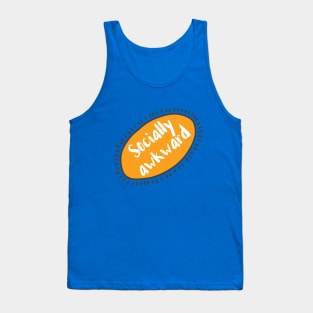 Socially Awkward Tank Top